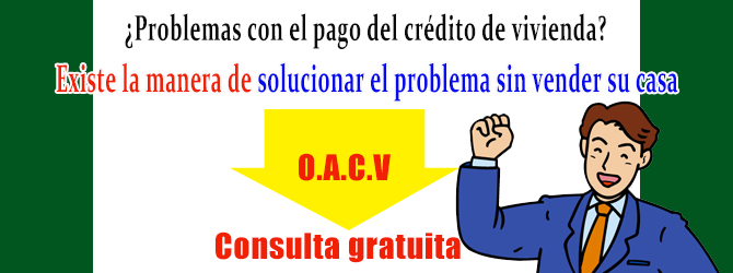 ¿Problemas con el pago del crédito de vivienda? / Existe la manera de solucionar el problema sin vender su casa