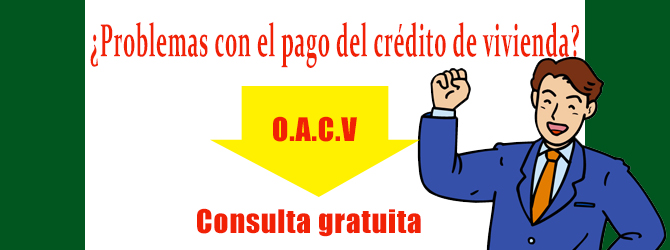 ¿Problemas con el pago del crédito de vivienda?